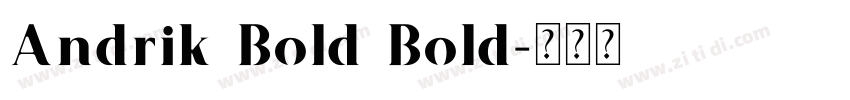 Andrik Bold Bold字体转换